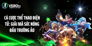 Cá Cược Thể Thao Điện Tử: Giải Mã Sức Nóng Đấu Trường Ảo 